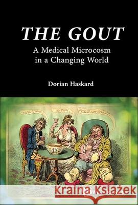 Gout, The: A Medical Microcosm in a Changing World Dorian O. Haskard 9781800616486 World Scientific Publishing Europe Ltd - książka