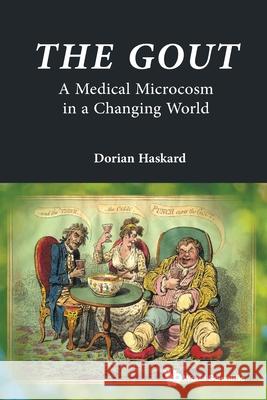 Gout, The: A Medical Microcosm in a Changing World Dorian O. Haskard 9781800618794 World Scientific Publishing Europe Ltd - książka