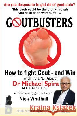Goutbusters: How to fight gout - and win Spira, Michael 9781910125762 Filament Publishing Ltd - książka