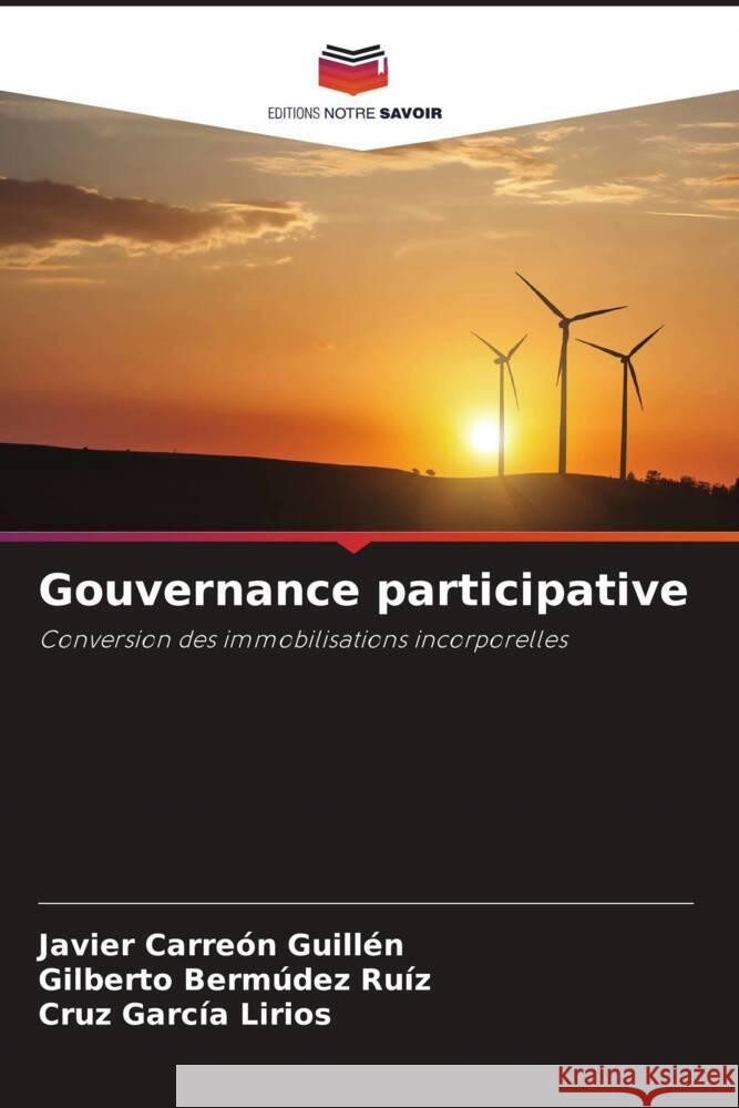 Gouvernance participative Javier Carre? Gilberto Berm?de Cruz Garc? 9786207050277 Editions Notre Savoir - książka