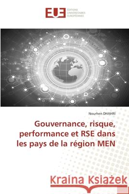 Gouvernance, risque, performance et RSE dans les pays de la région MEN DHAHRI, Nourhen 9786209351617 Éditions universitaires européennes - książka