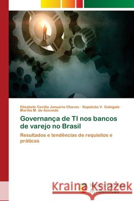 Governança de TI nos bancos de varejo no Brasil Chaves, Elisabete Cecilia Januario 9783330770881 Novas Edicioes Academicas - książka