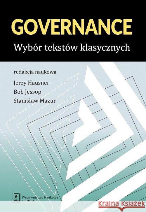 Governance Hausner Jerzy Jessop Bob Mazur Stanisław 9788373837522 Scholar - książka