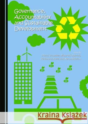 Governance, Accountability and Sustainable Development Redouane Barzi, Kiymet Tunca Caliyurt, Mourad Oubrich 9781443868846 Cambridge Scholars Publishing (RJ) - książka