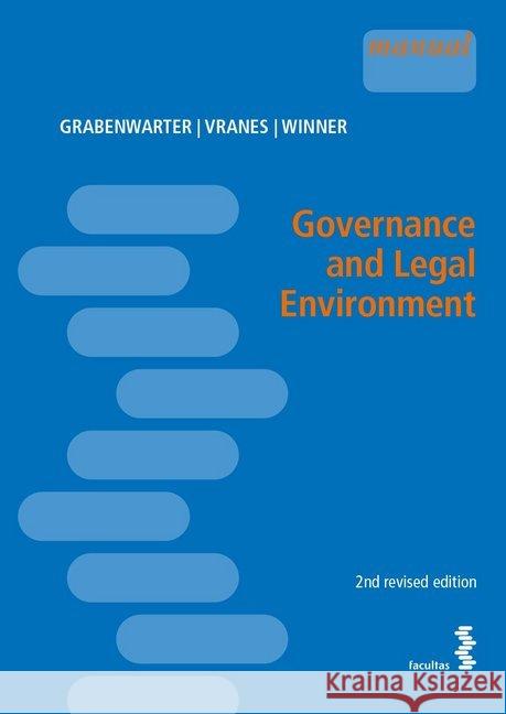 Governance and Legal Environment Grabenwarter, Christoph; Vranes, Erich; Winner, Martin 9783708919218 Facultas - książka