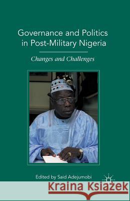 Governance and Politics in Post-Military Nigeria: Changes and Challenges Adejumobi, S. 9781349288434 Palgrave MacMillan - książka