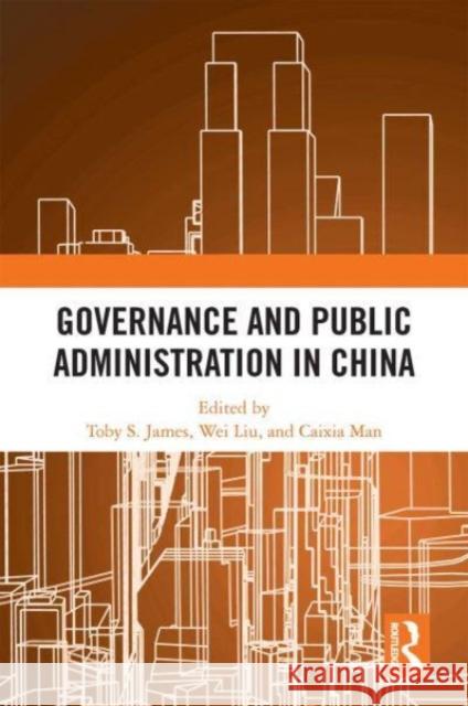 Governance and Public Administration in China  9781032350820 Taylor & Francis Ltd - książka