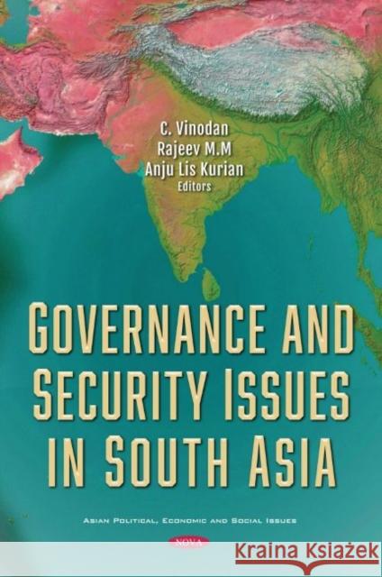 Governance and Security Issues in South Asia Dr C Vinodan   9781536194616 Nova Science Publishers Inc - książka