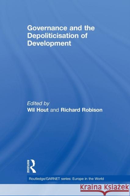 Governance and the Depoliticisation of Development Wil Hout Richard Robison  9781138975347 Taylor and Francis - książka