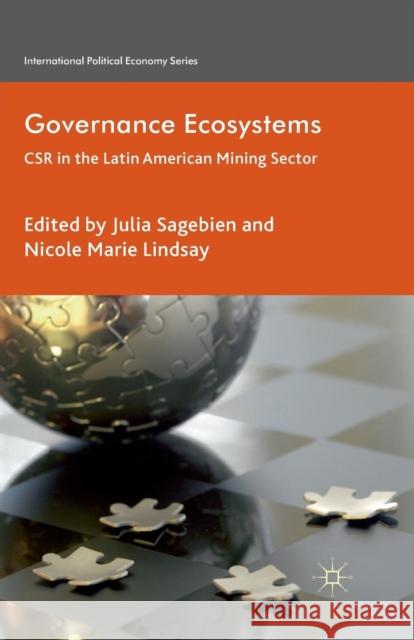 Governance Ecosystems: CSR in the Latin American Mining Sector Sagebien, J. 9781349325573 Palgrave Macmillan - książka