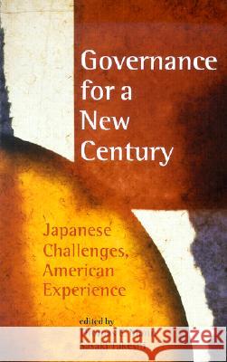 Governance for a New Century : Japanese Challenges, American Experience Thomas E. Mann Sasaki Takeshi Tadashi Yamamoto 9784889070613 Japan Center for International Exchange - książka