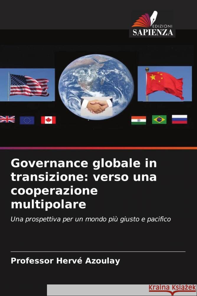 Governance globale in transizione: verso una cooperazione multipolare Azoulay, Hervé 9786206440420 Edizioni Sapienza - książka