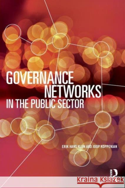 Governance Networks in the Public Sector Erik Hans Klijn 9780415707015 Taylor & Francis Ltd - książka