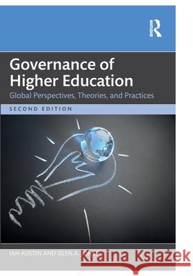 Governance of Higher Education: Global Perspectives, Theories, and Practices Ian Austin Glen A. Jones 9781032255125 Routledge - książka