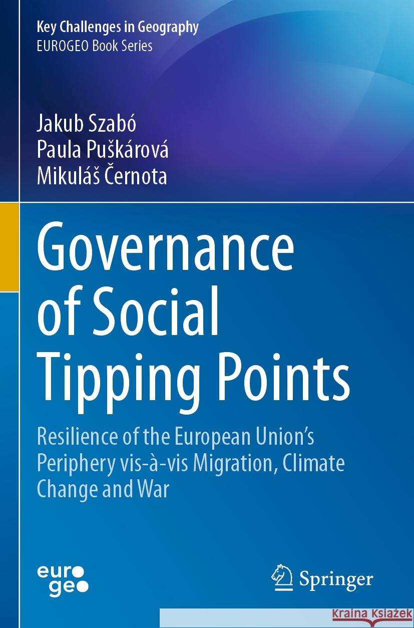 Governance of Social Tipping Points Jakub Szabó, Paula Puškárová, Mikuláš Černota 9783031474156 Springer Nature Switzerland - książka