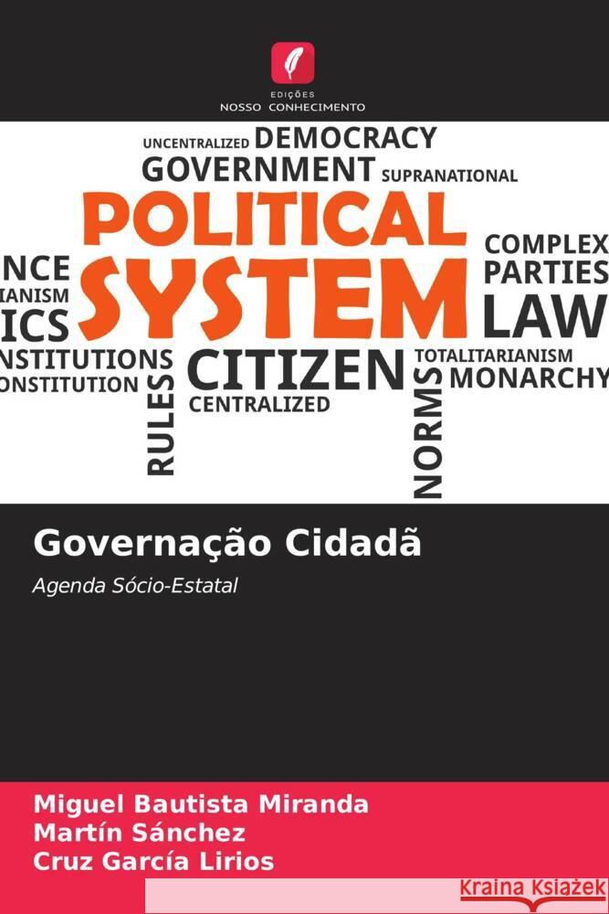 Governação Cidadã Bautista Miranda, Miguel, Sánchez, Martín, García Lirios, Cruz 9786207038510 Edições Nosso Conhecimento - książka