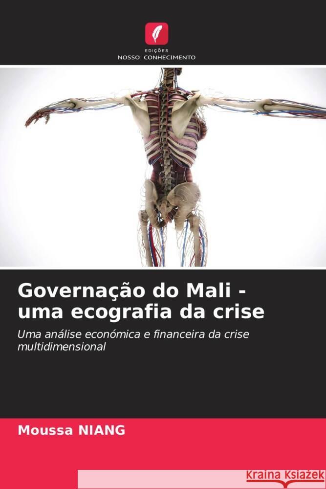 Governação do Mali - uma ecografia da crise NIANG, Moussa 9786206332572 Edições Nosso Conhecimento - książka