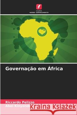 Governa??o em ?frica Riccardo Pelizzo Abel Kinyondo 9786207881482 Edicoes Nosso Conhecimento - książka