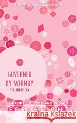 Governed by Whimsy: The Anthology Forthright 9781631230813 Twinkle Press - książka