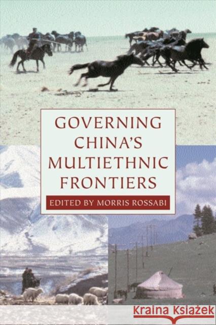 Governing China's Multiethnic Frontiers Morris Rossabi 9780295983905 University of Washington Press - książka