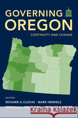 Governing Oregon: Continuity and Change Clucas, Richard 9780870719530 Oregon State University Press - książka