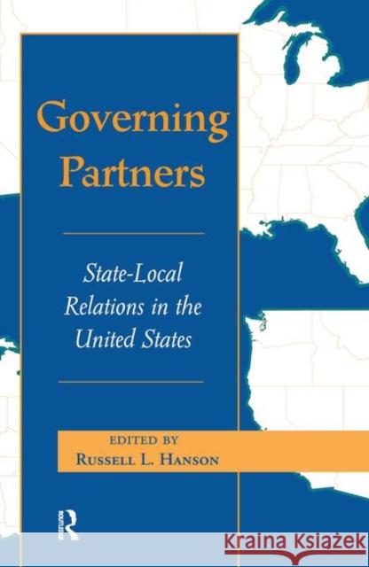 Governing Partners: State-Local Relations in the United States Hanson, Russell L. 9780367316020 Taylor and Francis - książka