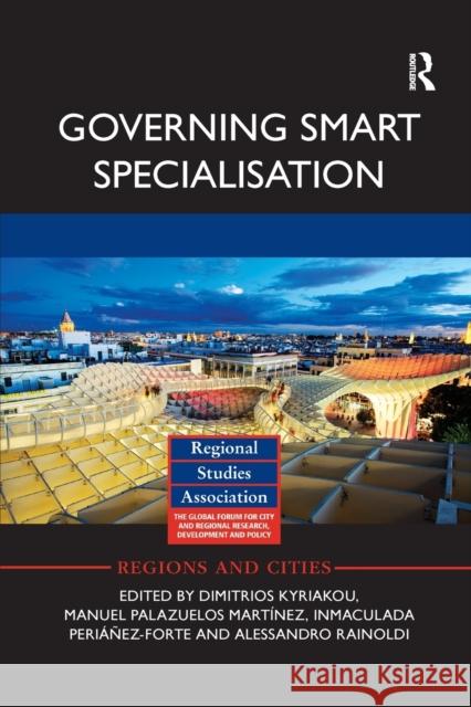 Governing Smart Specialisation Dimitrios Kyriakou Manuel Palazuelo Inmaculada Perianez-Forte 9780367876265 Routledge - książka