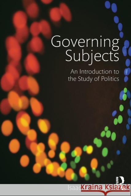 Governing Subjects: An Introduction to the Study of Politics Balbus, Isaac D. 9780415998901  - książka