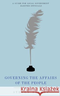 Governing the Affairs of the People Steven Rogers 9781628716771 Xulon Press - książka