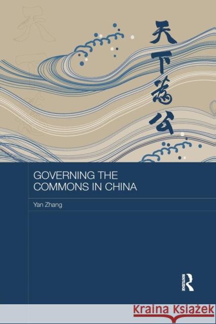 Governing the Commons in China Yan Zhang 9780367186005 Routledge - książka