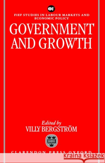 Government and Growth Villy Bergstrom 9780198290377 Oxford University Press, USA - książka