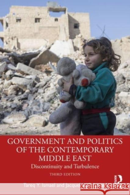 Government and Politics of the Contemporary Middle East: Discontinuity and Turbulence Tareq Y. Ismael Jacqueline S. Ismael 9781032052540 Taylor & Francis Ltd - książka