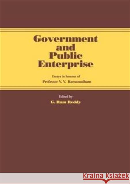 Government and Public Enterprise: Essays in Honour of Professor V.V. Ramanadham Reddy, G. Ram 9780714632582 Routledge - książka