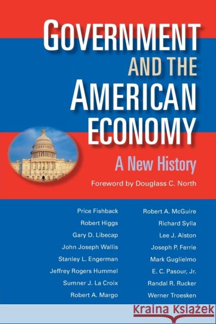 Government and the American Economy: A New History Fishback, Price V. 9780226251288 University of Chicago Press - książka