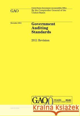 Government Auditing Standards: 2011 Revision (Yellow Book) Government Accounting Office 9781780397030 WWW.Militarybookshop.Co.UK - książka