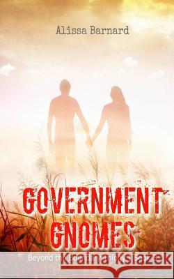 Government Gnomes Alissa Barnard 9781986669757 Createspace Independent Publishing Platform - książka