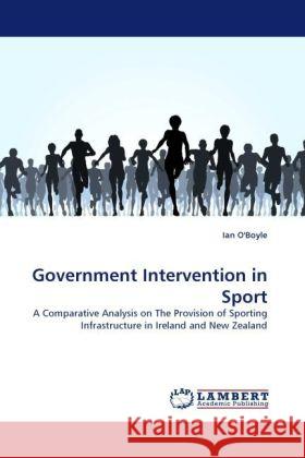 Government Intervention in Sport O'Boyle, Ian 9783844390575 Dictus Publishing - książka