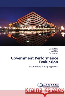 Government Performance Evaluation Matei Lucica                             Matei Ani                                Stoian Oana 9783659171307 LAP Lambert Academic Publishing - książka