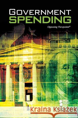 Government Spending Noël Merino 9780737763232 Cengage Gale - książka