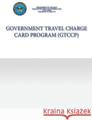 Government Travel Charge Card Program Department Of the Navy 9781484816370 Createspace - książka