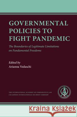 Governmental Policies to Fight Pandemic: The Boundaries of Legitimate Limitations on Fundamental Freedoms Arianna Vedaschi 9789004708648 Brill Nijhoff - książka