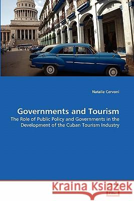 Governments and Tourism Natalie Cervoni 9783639343427 VDM Verlag - książka