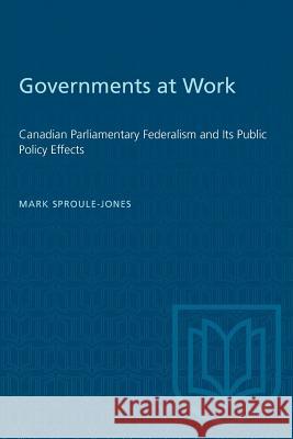 Governments at Work Mark Dproule-Jones 9780802073556 University of Toronto Press - książka