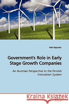 Government's Role in Early Stage Growth Companies Petri Kajander 9783639007176 VDM Verlag - książka