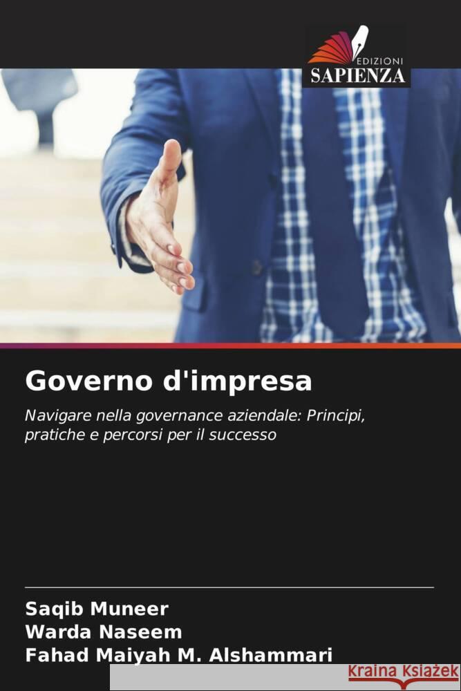 Governo d'impresa Saqib Muneer Warda Naseem Fahad Maiyah M. Alshammari 9786208613600 Edizioni Sapienza - książka