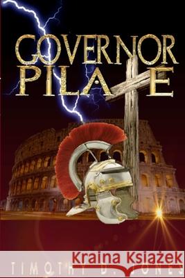 Governor Pilate Timothy Jones 9781678160852 Lulu.com - książka