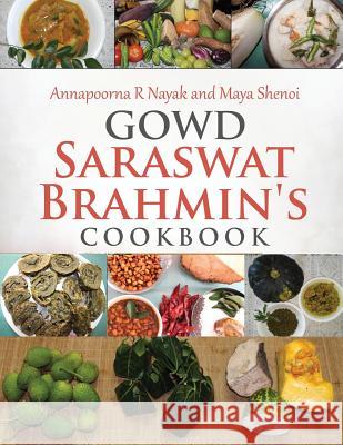 Gowd saraswat brahmin's cookbook Shenoi, Maya 9781523947188 Createspace Independent Publishing Platform - książka