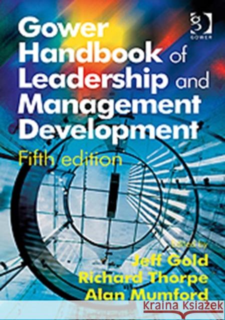 Gower Handbook of Leadership and Management Development  9780566088582 Ashgate Publishing Limited - książka