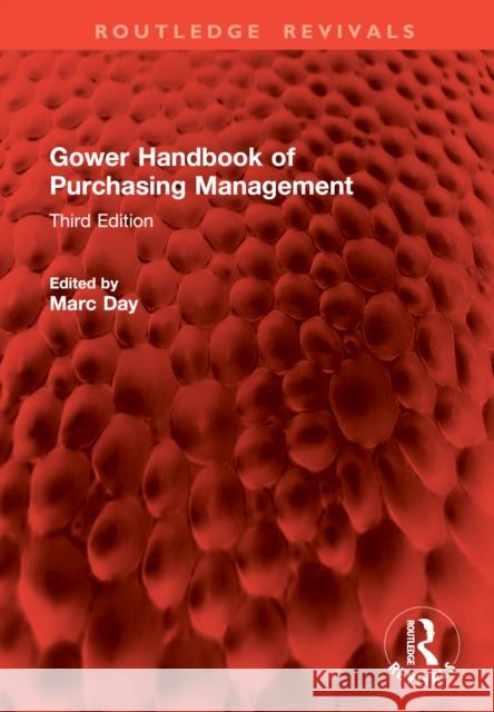 Gower Handbook of Purchasing Management: Third Edition Marc Day 9781032800288 Routledge - książka