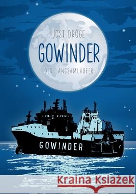 Gowinder: Der Langsamläufer Dröge, Jost 9783749460373 Books on Demand - książka